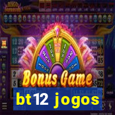 bt12 jogos